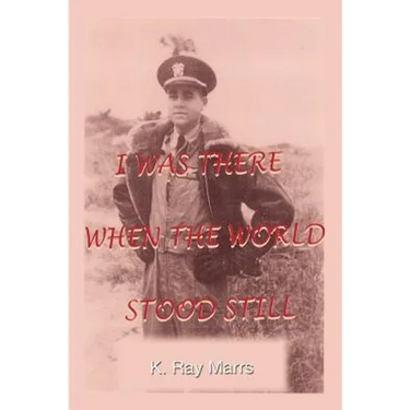 I Was There When the World Stood Still