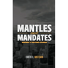 Mantles and Mandates: Awakening to your Divine Assignment