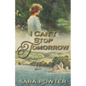 I Can't Stop Tomorrow