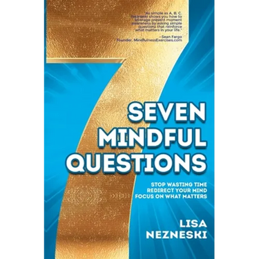 Seven Mindful Questions
