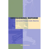 Envisioning Reform: Conceptual and Practical Obstacles to Improving Judicial Performance in Latin America