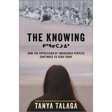 The Knowing: How the Oppression of Indigenous Peoples Continues to Echo Today