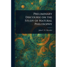 Preliminary Discourse on the Study of Natural Philosophy