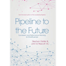 Pipeline to the Future: Succession and Performance Planning for Small Business