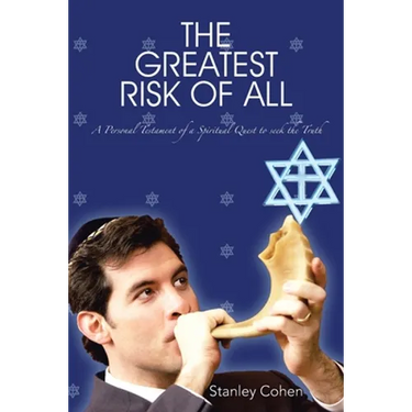 The Greatest Risk Of All: A Personal Testament of a Spiritual Quest to seek the Truth
