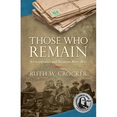 Those Who Remain: Remembrance and Reunion After War