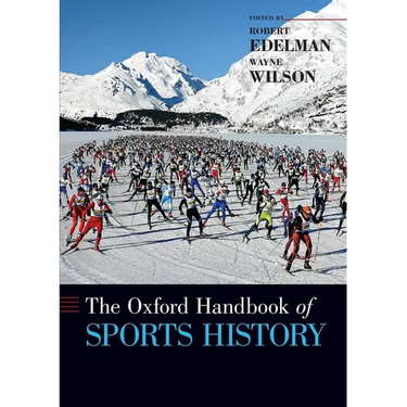 The Oxford Handbook of Sports History