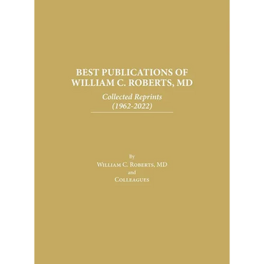 Best Publications of William C. Roberts, MD