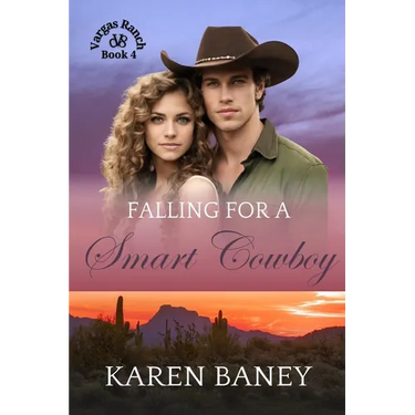 Falling for a Smart Cowboy: A Family Secrets Orphan Christian Cowboy Romance (Vargas Ranch Book 4)