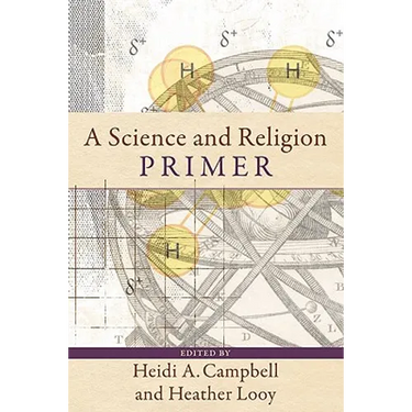 A Science and Religion Primer