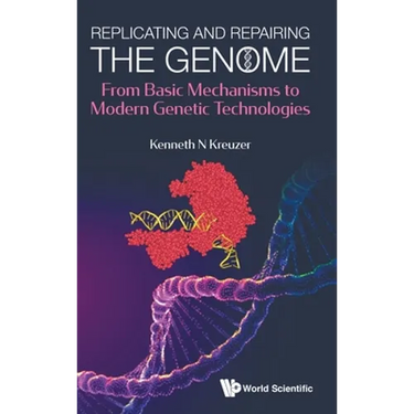 Replicating and Repairing the Genome: From Basic Mechanisms to Modern Genetic Technologies