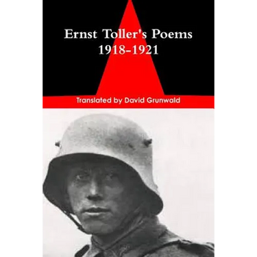 Ernst Toller's Poems of the Prisoners 1918-1921