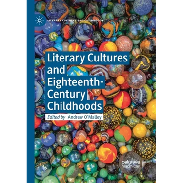 Literary Cultures and Eighteenth-Century Childhoods