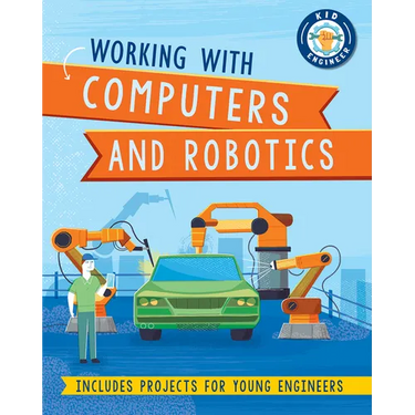 Working with Computers and Robotics