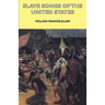Slave Songs of the United States