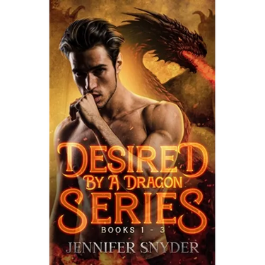 Desired By A Dragon Series: Books 1 - 3