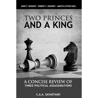 Two Princes And A King: A Concise Review of Three Political Assassinations
