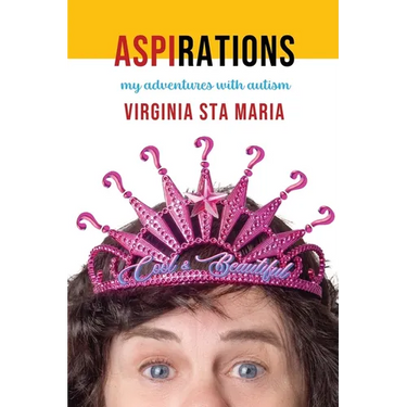 Aspirations: My Adventures with Autism