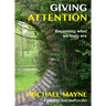 Giving Attention: Becoming What We Truly Are