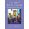 The Art of Being Useless