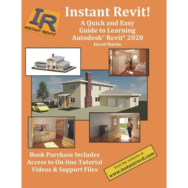Instant Revit!: A Quick and Easy Guide to Learning Autodesk(R) Revit(R) 2020
