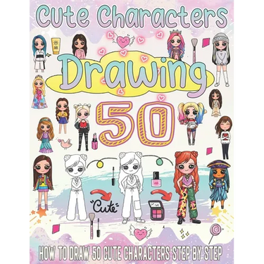 how to draw cute characters: Super cute drawings to learn how to draw kawaii art step by step
