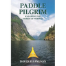 Paddle Pilgrim: Kayaking the Fjords of Norway