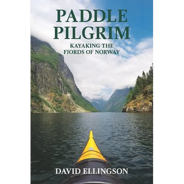 Paddle Pilgrim: Kayaking the Fjords of Norway