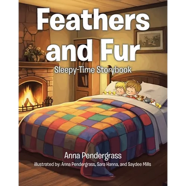 Feathers and Fur: Sleepy-Time Storybook