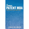 The 30 Minute Patent MBA: For Startup CEOs and CTOs