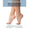 Resolving Plantar Fasciitis - A Roadmap to Success