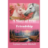 A Story of True Friendship