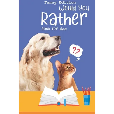 Would you rather game book: Ultimate Edition: A Fun Family Activity Book for Boys and Girls Ages 6, 7, 8, 9, 10, 11, and 12 Years Old - Best Chris