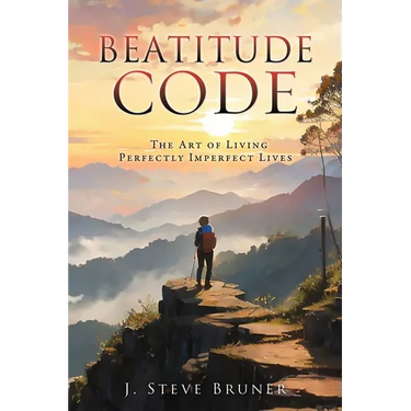 Beatitude Code: The Art of Living Perfectly Imperfect Lives