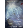 The Ghost in the Machine