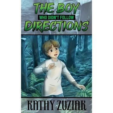 The Boy Who Didn't Follow Directions