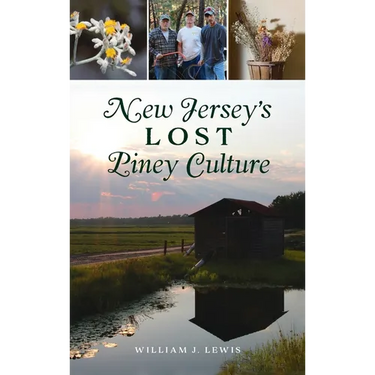 New Jersey's Lost Piney Culture