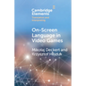 On-Screen Language in Video Games
