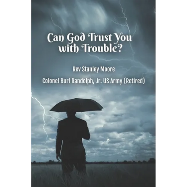 Can God Trust You with Trouble?