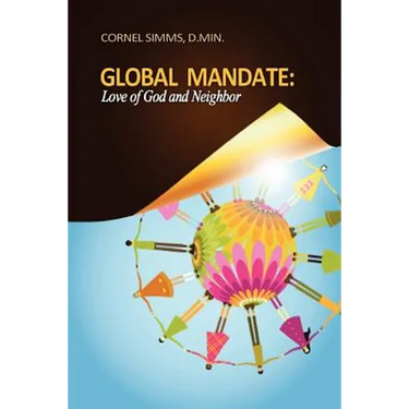 Global Mandate: Love of God and Neighbor
