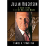 Julian Robertson: A Tiger in the Land of Bulls and Bears