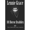 101 Horror Drabbles: A collection of 100 Word Horror Stories