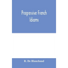 Progressive French Idioms