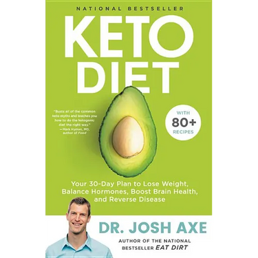 Keto Diet: Your 30-Day Plan to Lose Weight, Balance Hormones, Boost Brain Health, and Reverse Disease