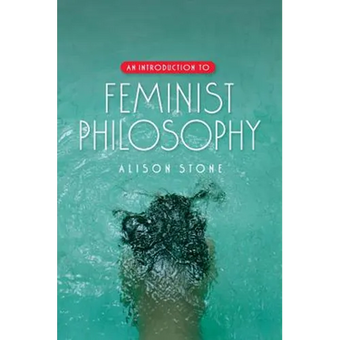 An Introduction to Feminist Philosophy