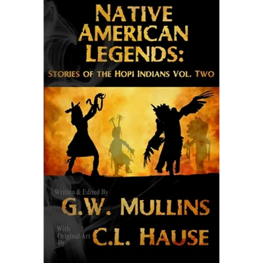 Native American Legends: Stories Of The Hopi Indians Vol Two