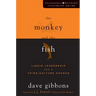 The Monkey and the Fish: Liquid Leadership for a Third-Culture Church