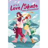 It's a Love/Skate Relationship