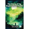 The Story of My Boyhood and Youth
