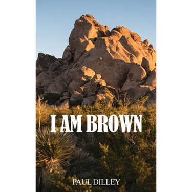 I Am Brown